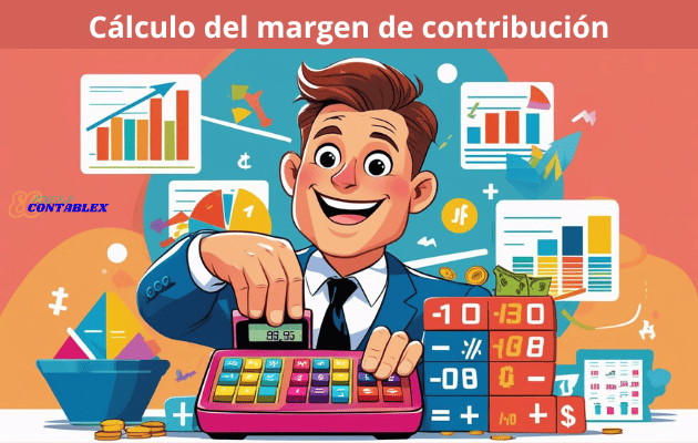 Cálculo del margen de contribución Cálculo del margen de contribución - Sistema de Costos Variables