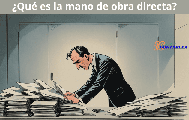 Que es la mano de obra directa Que es la mano de obra directa - Mano de obra directa