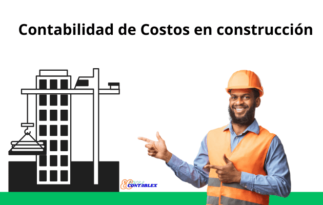 Contabilidad de Costos en construcción Contabilidad de Costos en construcción