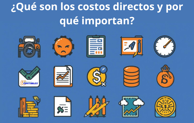 ¿Qué son los costos directos y por qué importan? - Diferencia entre costo directo y absorbente