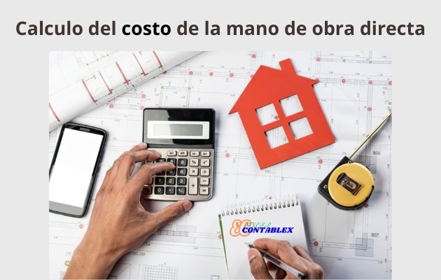 Calculo del costo de la mano de obra directa - Mano de obra directa